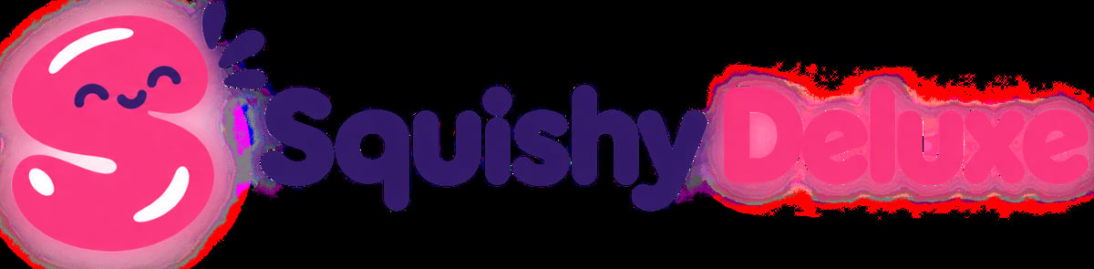 Squishy Deluxe
